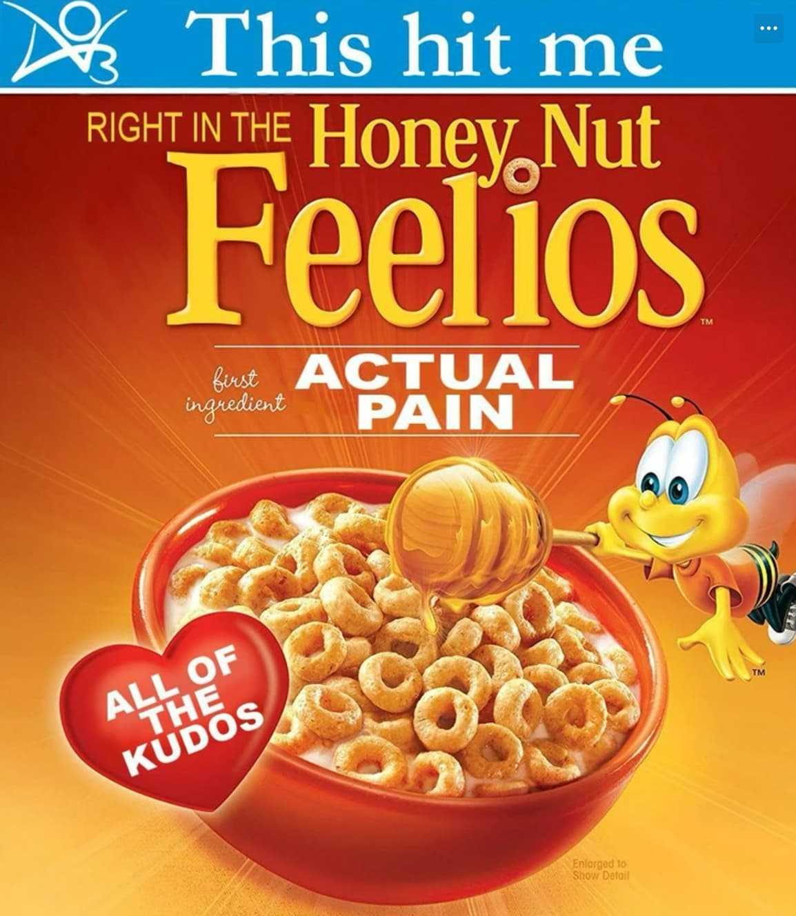 honey nut cheerios box - This hit me Right In The Honey Nut Feelios first Actual Pain ingredient Tm All Of The Kudos Enlarged to Show Detail Tm